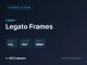 Legato Frames