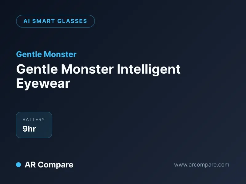 Gentle Monster Intelligent Eyewear